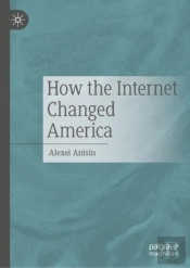 How The Internet Changed America