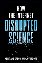 How The Internet Disrupted Science