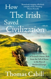 How The Irish Saved Civilization