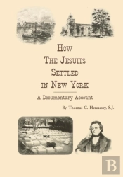 How The Jesuits Settled In New York