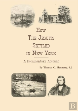 Bertrand.pt - How The Jesuits Settled In New York