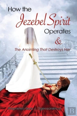 Bertrand.pt - How The Jezebel Spirit Operates And The Anointing That Destroys Her