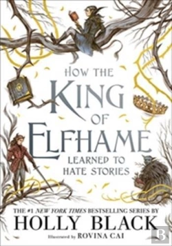 Bertrand.pt - How The King Of Elfhame Learned To Hate