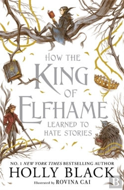 Bertrand.pt - How The King Of Elfhame Learned To Hate Stories