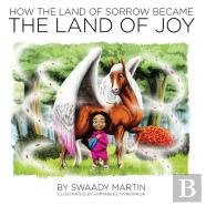 How The Land Of Sorrow Became The Land Of Joy