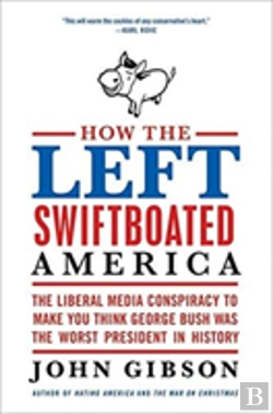 Bertrand.pt - How The Left Swiftboated America