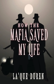 How The Mafia Saved My Life