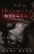 How The Mind Breaks