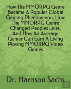 Bertrand.pt - How The Mmorpg Genre Became A Popular Global Gaming Phenomenon, How The Mmorpg Genre Changed Peoples Lives, And How An Average Gamer Can Earn A Living Playing Mmorpg Video Games