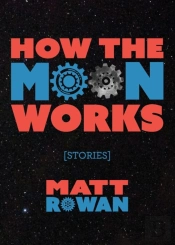 How The Moon Works