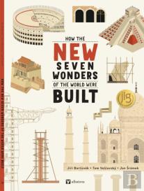 How The New Seven Wonders Of The World Were Built