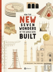 How The New Seven Wonders Of The World Were Built