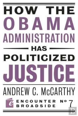 Bertrand.pt - How The Obama Administration Has Politicized Justice