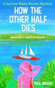How The Other Half Dies