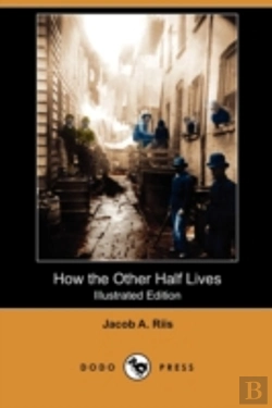 Bertrand.pt - How The Other Half Lives (Illustrated Ed