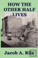 How The Other Half Lives