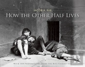 How The Other Half Lives