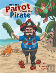 How The Parrot Found His Pirate