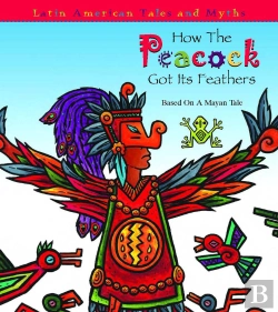 Bertrand.pt - How The Peacock Got It'S Feathers