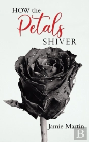 How The Petals Shiver