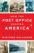 How The Post Office Created America