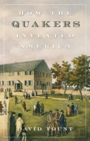 How The Quakers Invented America