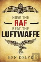How The Raf Beat The Luftwaffe