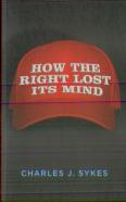 How The Right Lost Its Mind
