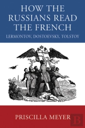 How The Russians Read The French