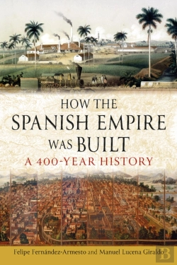 Bertrand.pt - How The Spanish Empire Was Built