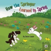 How The Springer Learned To Spring