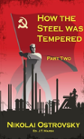 How The Steel Was Tempered