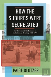 How The Suburbs Were Segregated