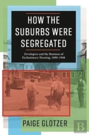 How The Suburbs Were Segregated