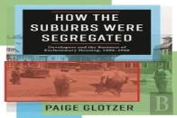 How The Suburbs Were Segregated