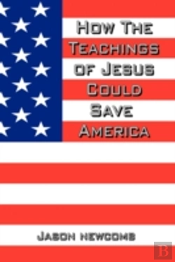 Bertrand.pt - How The Teachings Of Jesus Could Save America