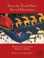 How The Tooth Fairy Saved Christmas