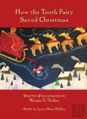 How The Tooth Fairy Saved Christmas