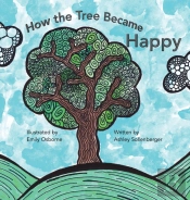 How The Tree Became Happy