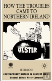 How The Troubles Came To Northern Ireland