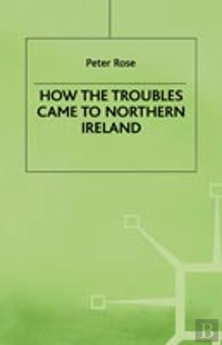 Bertrand.pt - How The Troubles Came To Northern Ireland