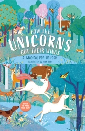 How The Unicorns Got Their Wings