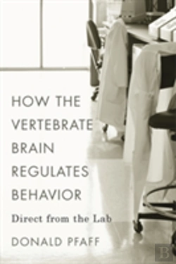 Bertrand.pt - How The Vertebrate Brain Regulates Behavior
