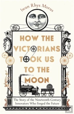 Bertrand.pt - How The Victorians Took Us To The Moon