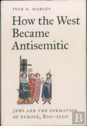 How The West Became Antisemitic