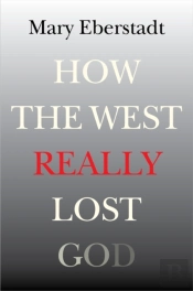 How The West Really Lost God
