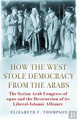 Bertrand.pt - How The West Stole Democracy From The Arabs