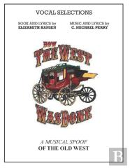 How The West Was Done - Vocal Selections Music Book