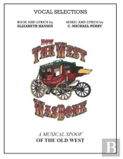 How The West Was Done - Vocal Selections Music Book
