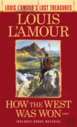 Bertrand.pt - How The West Was Won (Louis L'Amour'S Lost Treasures)